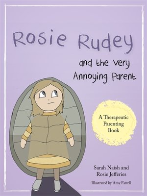 cover image of Rosie Rudey and the Very Annoying Parent